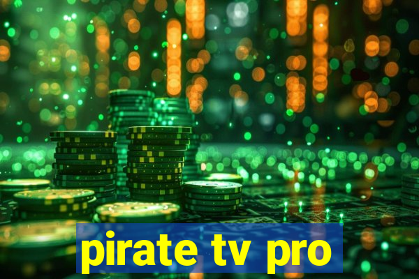 pirate tv pro